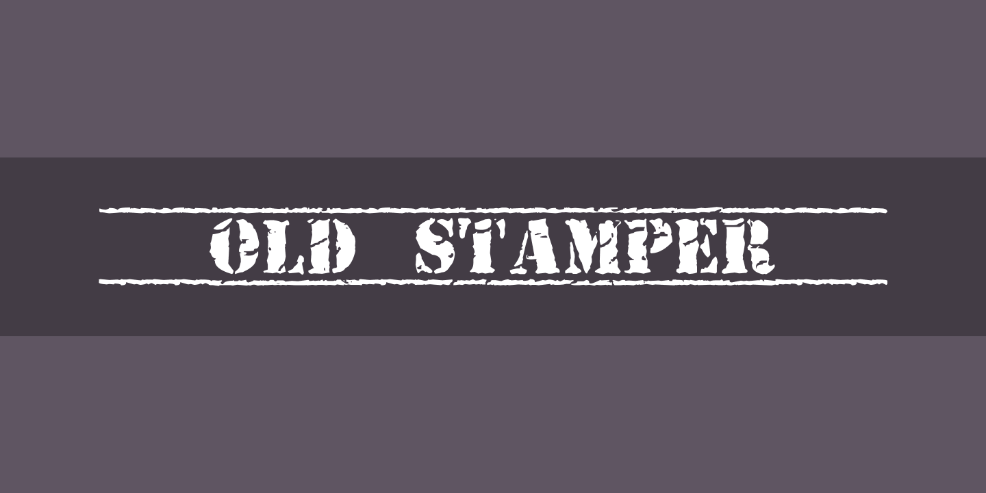 Old Stamper Font